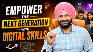 Empower the Next Generation With Digital Skills