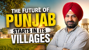 The Future of Punjab Starts in Its Villages